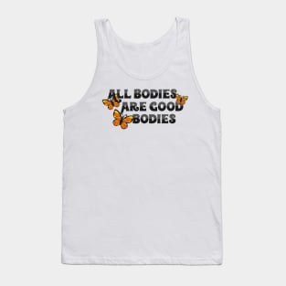 All Bodies Are Good Bodies Tank Top